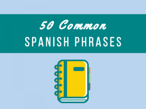 common spanish phrases