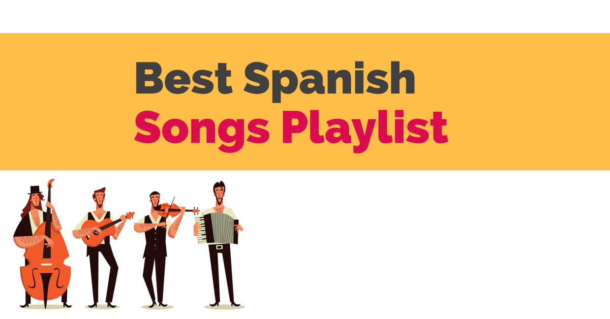 best Spanish Songs
