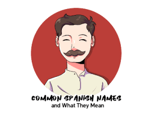 common Spanish names and meaning