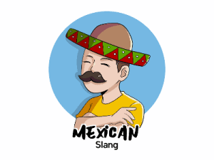 mexican slang vocabulary list