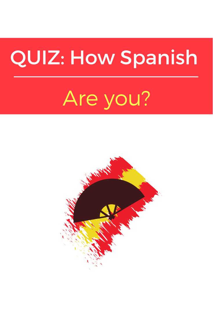quiz-how-spanish-are-you-blog